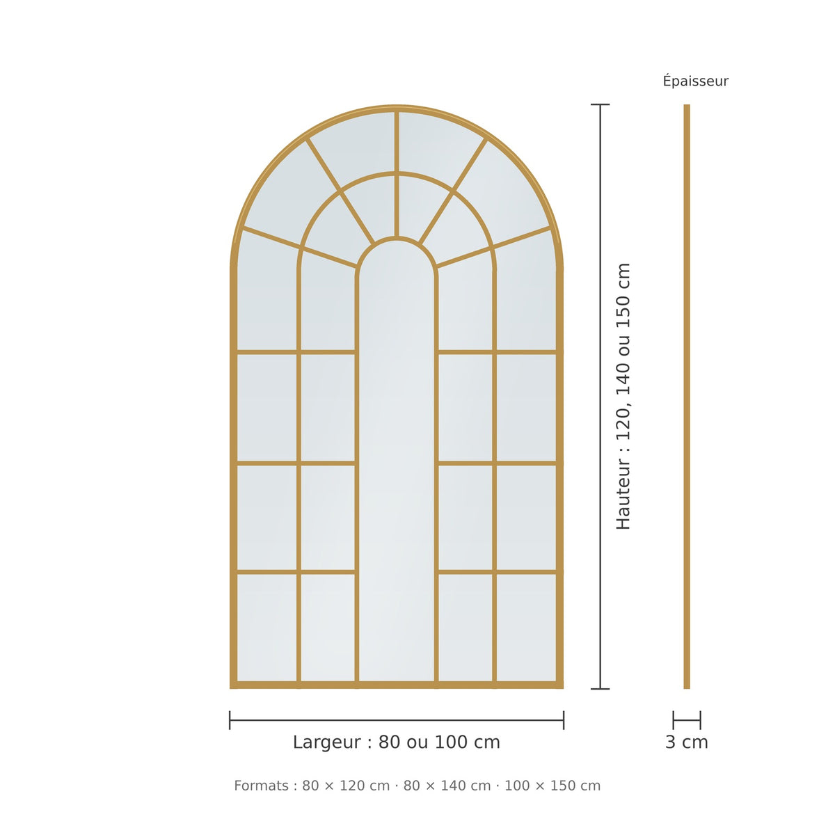 Dimensions du miroir fenêtre en arche : 80 × 120, 80 × 140 ou 100 × 150 cm, épaisseur 3 cm